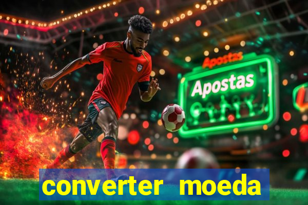 converter moeda cruzeiro para real